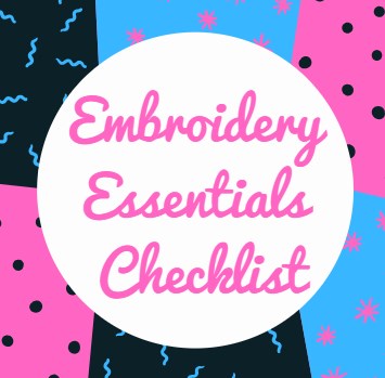 Embroidery Essentials Checklist