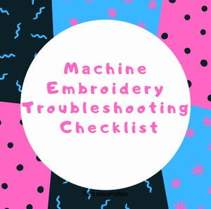 Machine Embroidery Troubleshooting Checklist