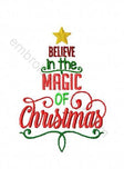 Believe in the magic of Christmas Machine embroidery design