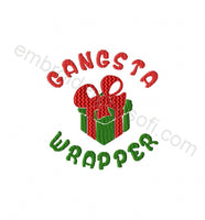 Gangsta wrapper Machine embroidery design