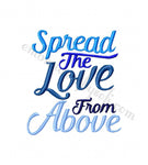 Spread the love from up above Machine embroidery design